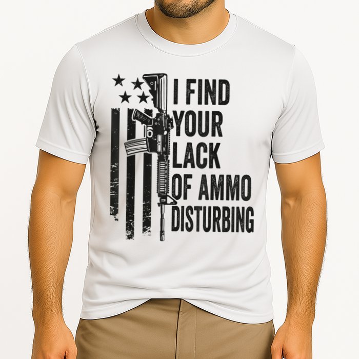 I Find Your Lack Of Ammo Disturbing Funny Gun Camo Guns Performance Shirt