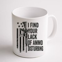 I Find Your Lack Of Ammo Disturbing Funny Gun Camo Guns Mug