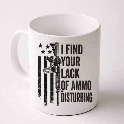 I Find Your Lack Of Ammo Disturbing Funny Gun Camo Guns Mug