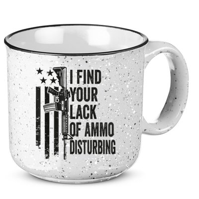 I Find Your Lack Of Ammo Disturbing Funny Gun Camo Guns 15oz Campfire Ceramic Mug