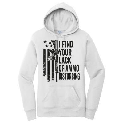 I Find Your Lack Of Ammo Disturbing Funny Gun Camo Guns Women's Pullover Hoodie