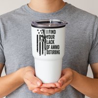 I Find Your Lack Of Ammo Disturbing Funny Gun Camo Guns Tumbler