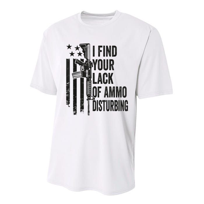 I Find Your Lack Of Ammo Disturbing Funny Gun Camo Guns Performance Sprint T-Shirt