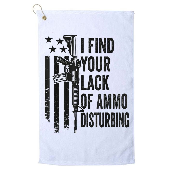 I Find Your Lack Of Ammo Disturbing Funny Gun Camo Guns Golf Towel