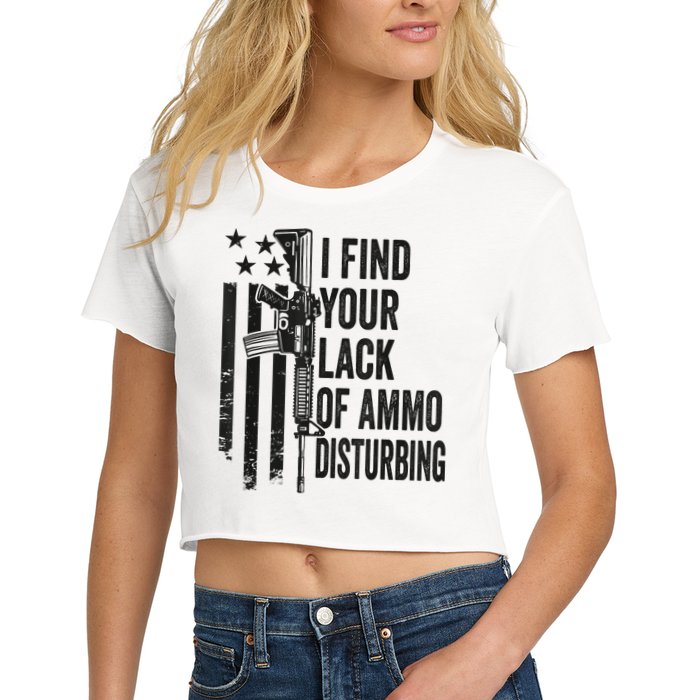 I Find Your Lack Of Ammo Disturbing Funny Gun Camo Guns Crop Top