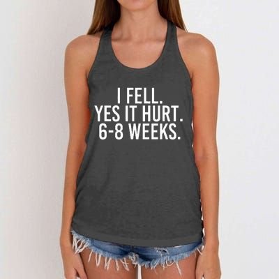 I Fell Yes It Hurt 6 8 Weeks Funny Broken Bone Arm Gift Idea Women's Knotted Racerback Tank