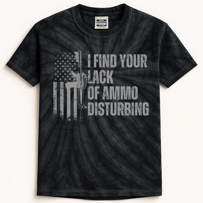 I Find Your Lack Of Ammo Disturbing Kids Tie-Dye T-Shirt