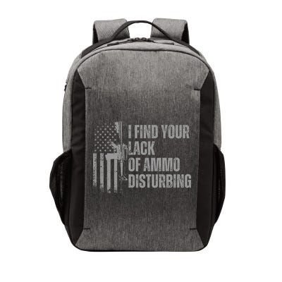 I Find Your Lack Of Ammo Disturbing Vector Backpack
