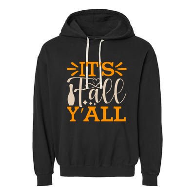ItS Fall YAll Cut File Garment-Dyed Fleece Hoodie