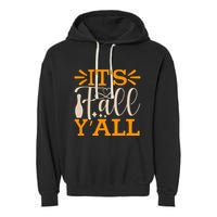 ItS Fall YAll Cut File Garment-Dyed Fleece Hoodie