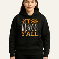 ItS Fall YAll Cut File Hoodie