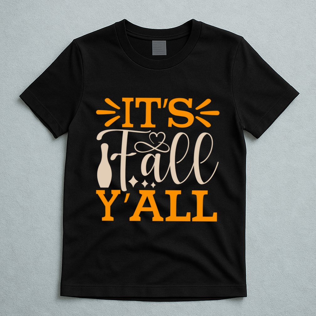 ItS Fall YAll Cut File T-Shirt