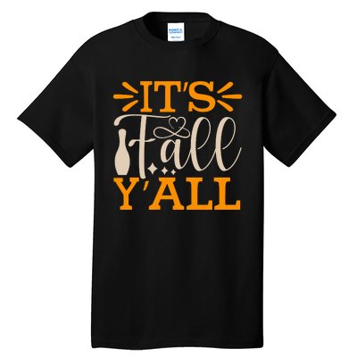 ItS Fall YAll Cut File Tall T-Shirt