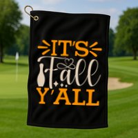 ItS Fall YAll Cut File Golf Towel
