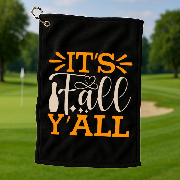 ItS Fall YAll Cut File Golf Towel