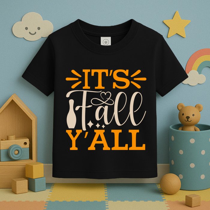 ItS Fall YAll Cut File Toddler T-Shirt