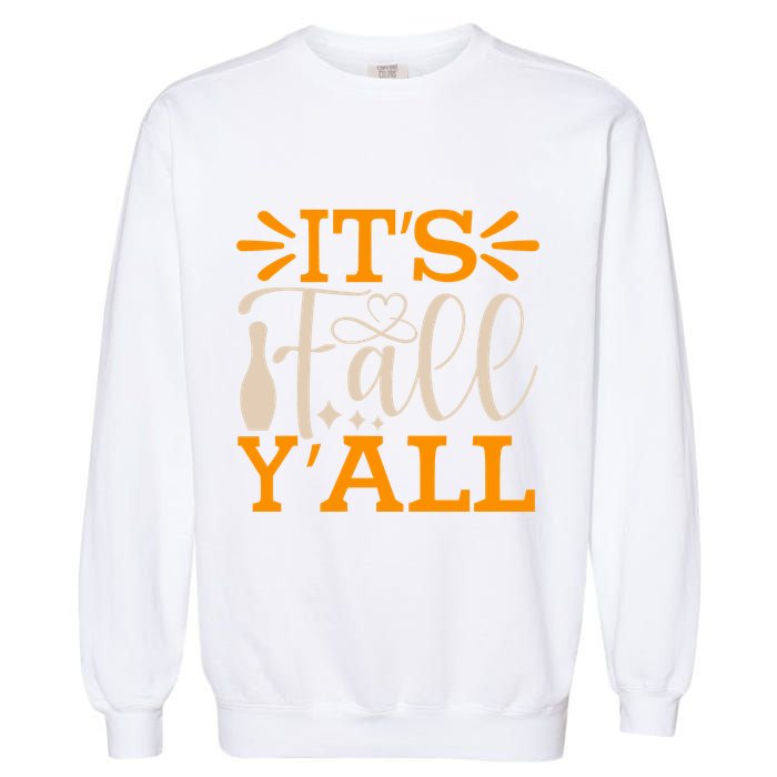 ItS Fall YAll Cut File Garment-Dyed Sweatshirt