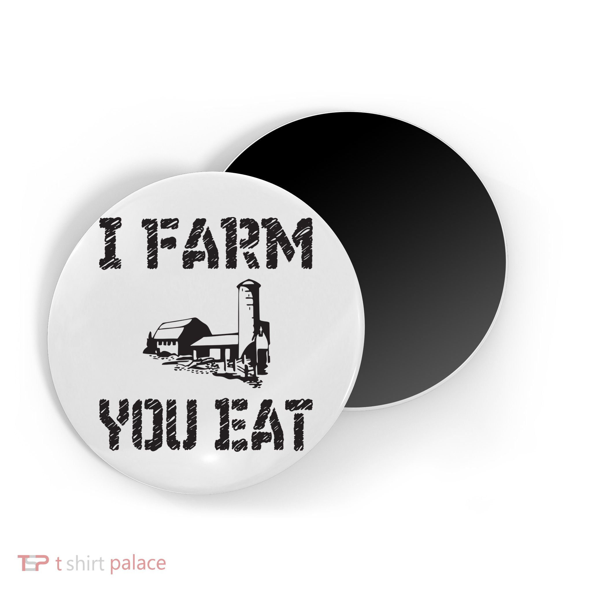I Farm You Eat Funny Farming Pride Local Farmer Appreciation Magnet