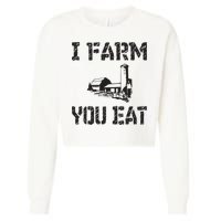 I Farm You Eat Funny Farming Pride Local Farmer Appreciation Cropped Pullover Crew
