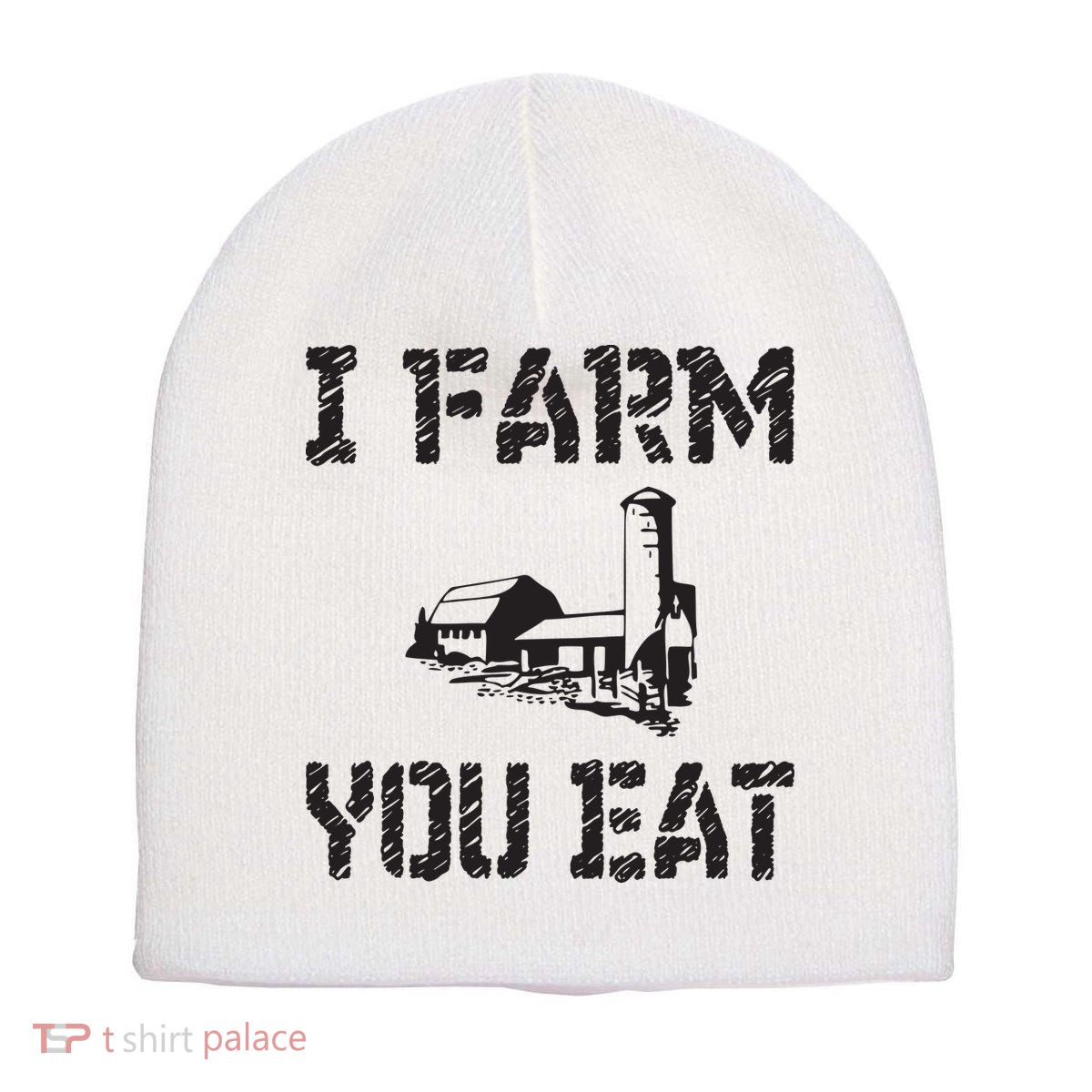 I Farm You Eat Funny Farming Pride Local Farmer Appreciation Short Acrylic Beanie