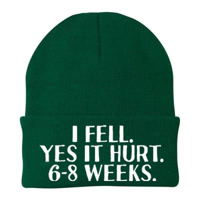 I Fell Yes It Hurt 6 8 Weeks Funny Broken Bone Arm Gift Idea Knit Cap Winter Beanie