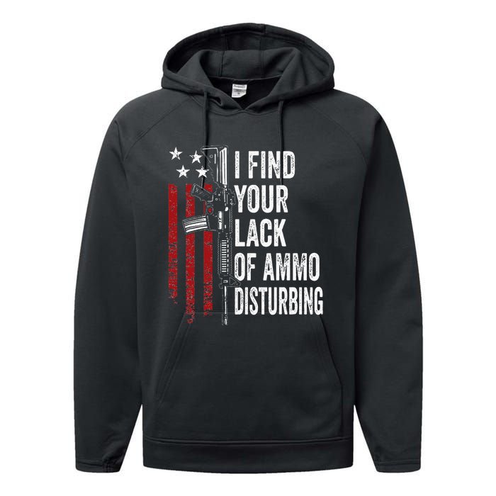 I Find Your Lack Of Ammo Disturbing Funny Gun Owner Joke Performance Fleece Hoodie