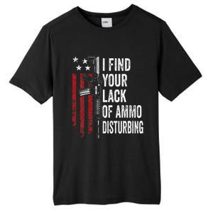 I Find Your Lack Of Ammo Disturbing Funny Gun Owner Joke Tall Fusion ChromaSoft Performance T-Shirt