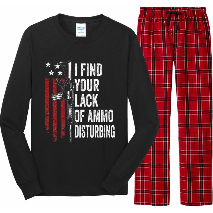 I Find Your Lack Of Ammo Disturbing Funny Gun Owner Joke Long Sleeve Pajama Set