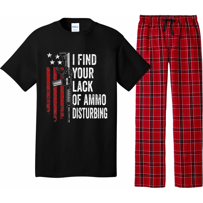 I Find Your Lack Of Ammo Disturbing Funny Gun Owner Joke Pajama Set