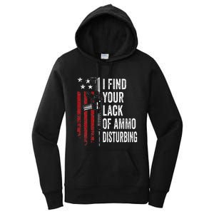 I Find Your Lack Of Ammo Disturbing Funny Gun Owner Joke Women's Pullover Hoodie