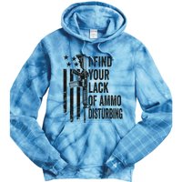 I Find Your Lack Of Ammo Disturbing Tie Dye Hoodie