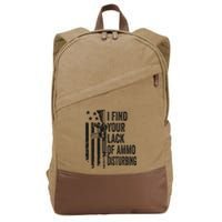 I Find Your Lack Of Ammo Disturbing Cotton Canvas Backpack