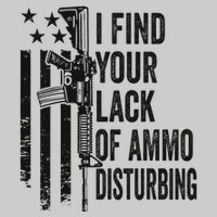 I Find Your Lack Of Ammo Disturbing Tie-Dye T-Shirt