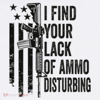 I Find Your Lack Of Ammo Disturbing Sweatshirt