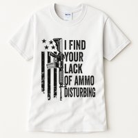 I Find Your Lack Of Ammo Disturbing Tall T-Shirt