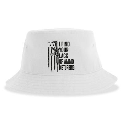 I Find Your Lack Of Ammo Disturbing Sustainable Bucket Hat