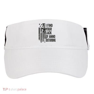 I Find Your Lack Of Ammo Disturbing Adult Drive Performance Visor