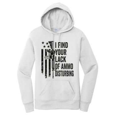 I Find Your Lack Of Ammo Disturbing Women's Pullover Hoodie