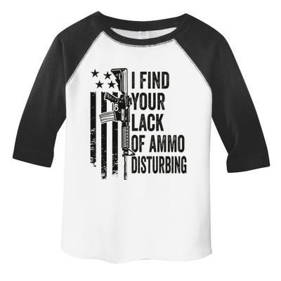 I Find Your Lack Of Ammo Disturbing Toddler Fine Jersey T-Shirt
