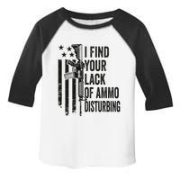 I Find Your Lack Of Ammo Disturbing Toddler Fine Jersey T-Shirt