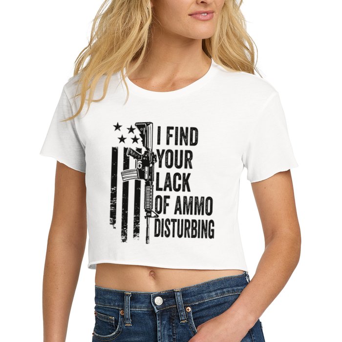 I Find Your Lack Of Ammo Disturbing Crop Top