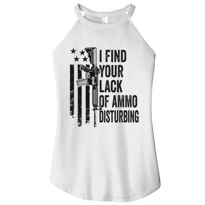 I Find Your Lack Of Ammo Disturbing Women's Perfect Tri Rocker Tank