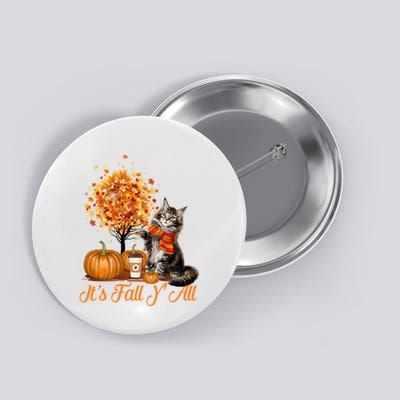 ItS Fall YAll Maine Coon Cat Halloween Hanksgiving Gift Button
