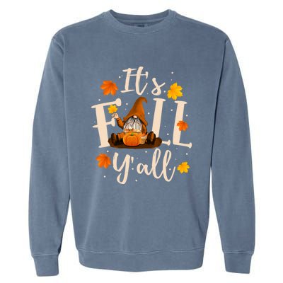 ItS Fall YAll Cute Gnomes Pumpkin Autumn Tree Fall Leaves Funny Gift Garment-Dyed Sweatshirt