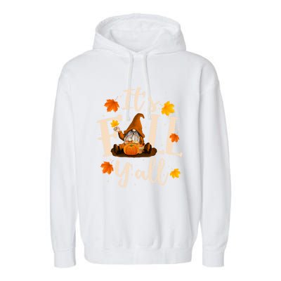 ItS Fall YAll Cute Gnomes Pumpkin Autumn Tree Fall Leaves Funny Gift Garment-Dyed Fleece Hoodie