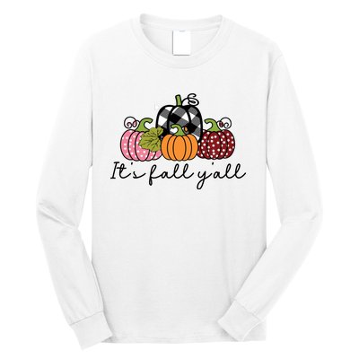 Its Fall Yall Long Sleeve Shirt