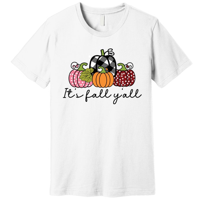 Its Fall Yall Premium T-Shirt