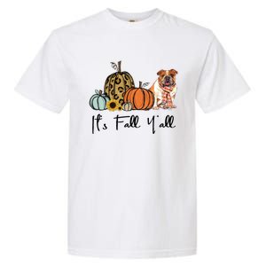 ItS Fall YAll Yellow Bulldog Dog Leopard Pumpkin Falling Gift Garment-Dyed Heavyweight T-Shirt