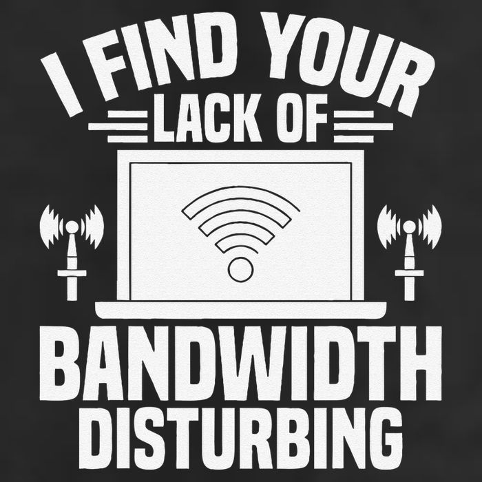 I Find Your Lack Of Bandwidth Disturbing. Network Admin Cool Comfort Performance Bucket Hat