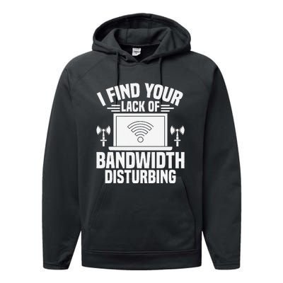 I Find Your Lack Of Bandwidth Disturbing. Network Admin Performance Fleece Hoodie